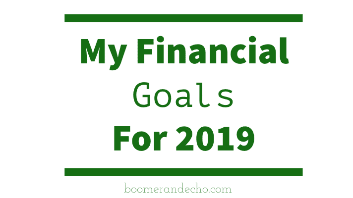 My Financial Goals For 2019