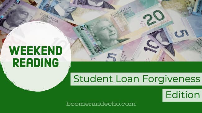 Student Loan Forgiveness Edition