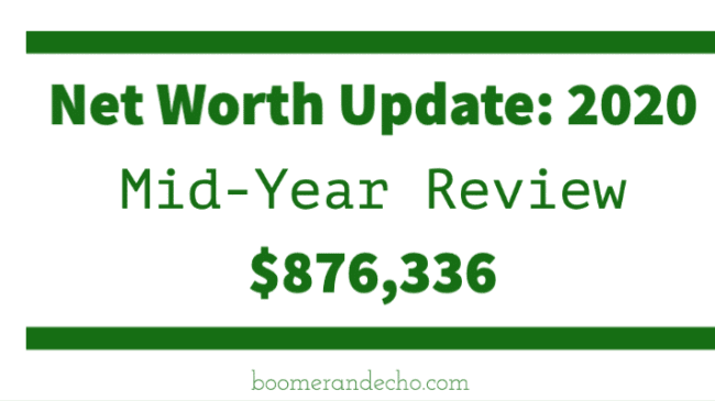 Net Worth Update_ 2020 Mid-Year Review