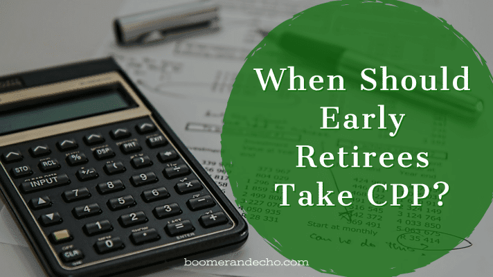 CPP For Early Retirees