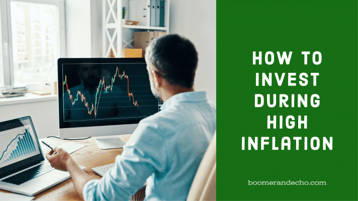 How To Invest During High Inflation