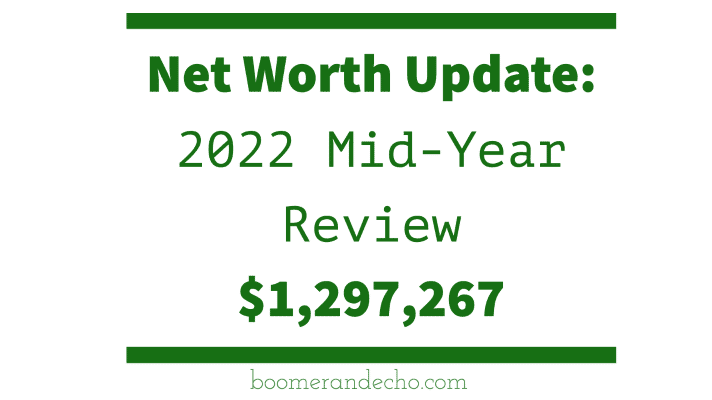 Net Worth Update_ 2022 Mid-Year Review