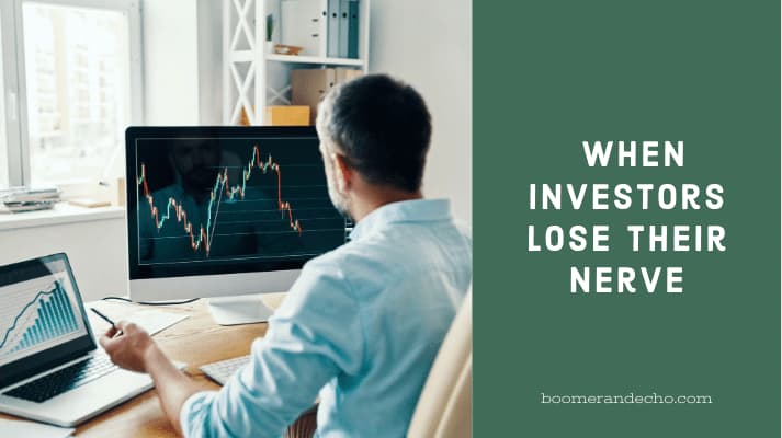 When Investors Lose Their Nerve Edition (1)
