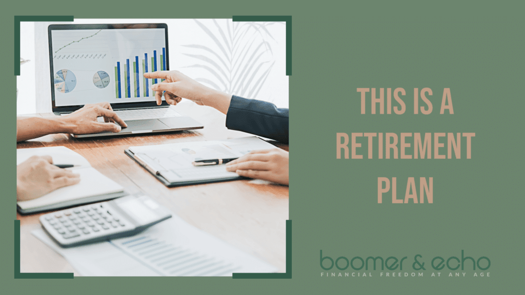 This Is A Retirement Plan