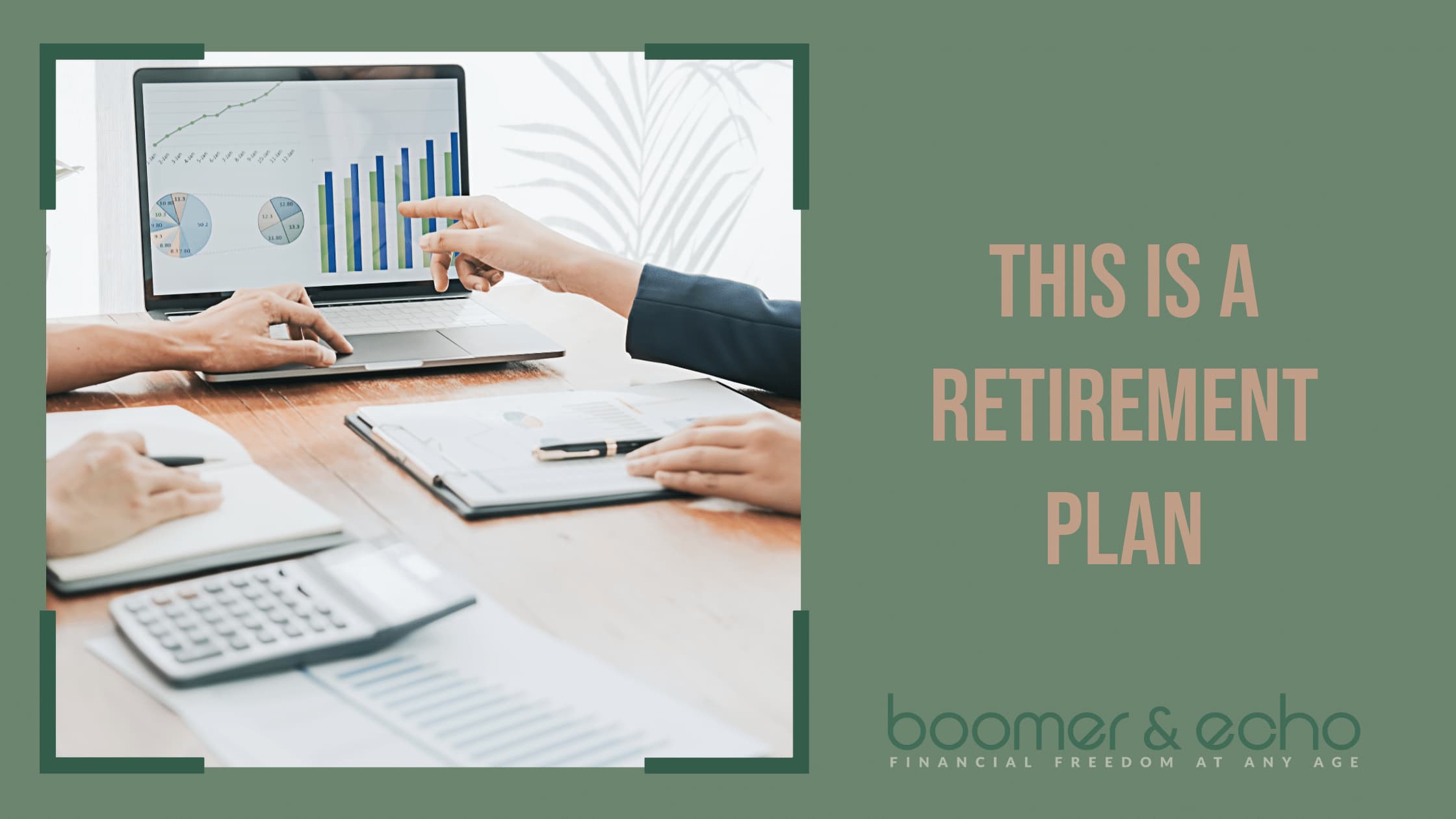 This Is A Retirement Plan