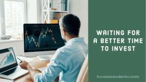 Waiting for a Better Time to Invest