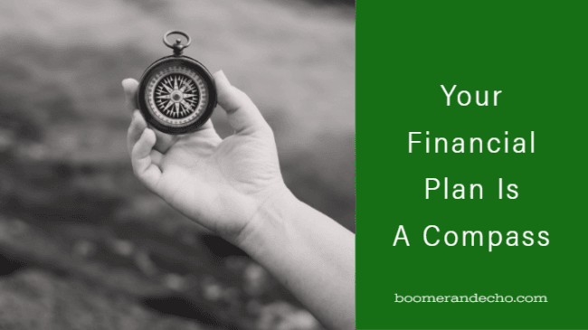 Your Financial Plan Is A Compass
