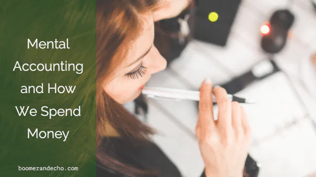 Mental Accounting and How We Spend Money