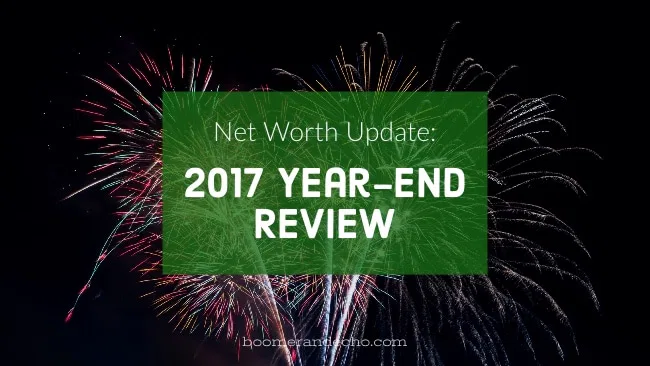 Net Worth Update: 2017 Year-End Review