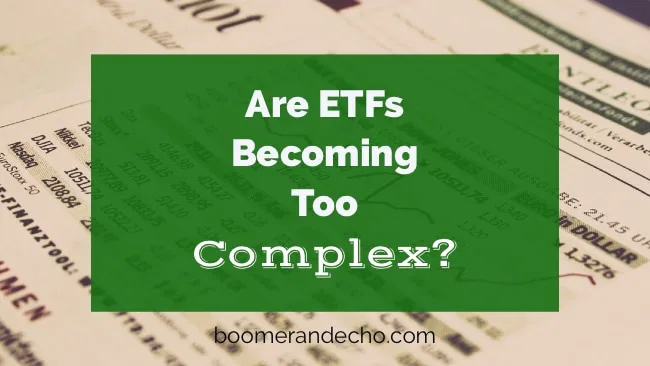 Are ETFs Too Complex?