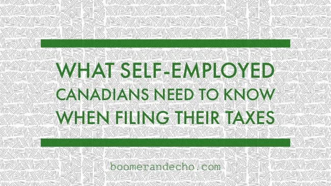 Self-Employed Taxes: What Canadian Entrepreneurs Need To Know When Filing