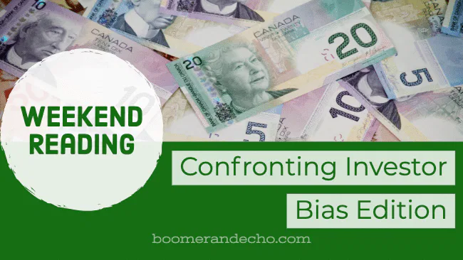 Weekend Reading: Confronting Investor Bias Edition