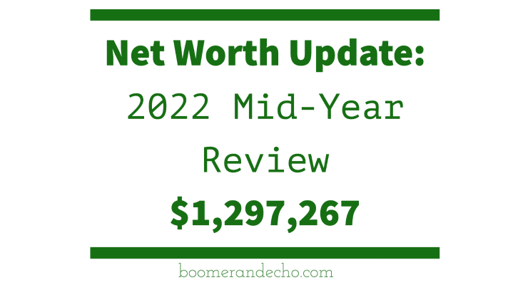 Net Worth Update_ 2022 Mid-Year Review
