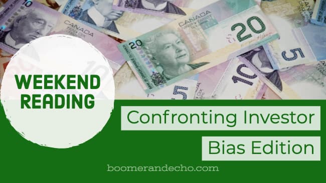 Weekend Reading: Confronting Investor Bias Edition