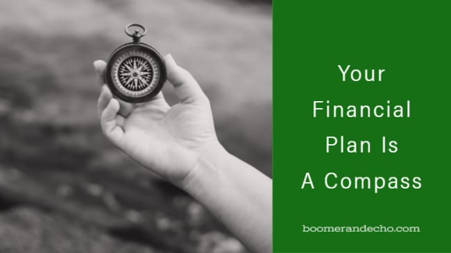 Your Financial Plan Is A Compass