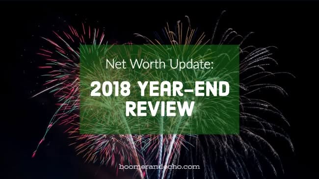 Net Worth Update 2018 Year End Review