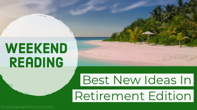 Best New Ideas In Retirement