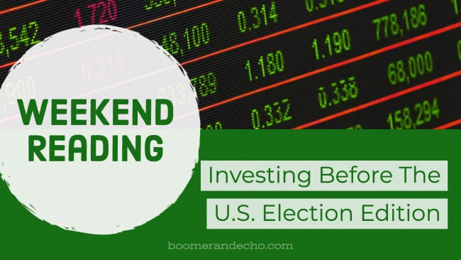 Investing Before The U.S. Election Edition