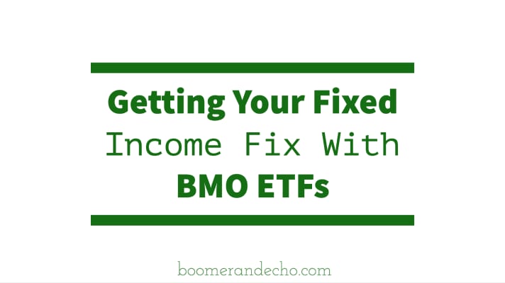 Getting Your Fixed Income Fix With BMO ETFs (1)