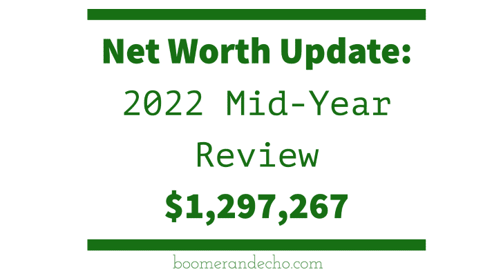 Net Worth Update_ 2022 Mid-Year Review
