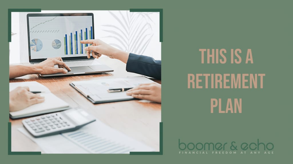 This Is A Retirement Plan
